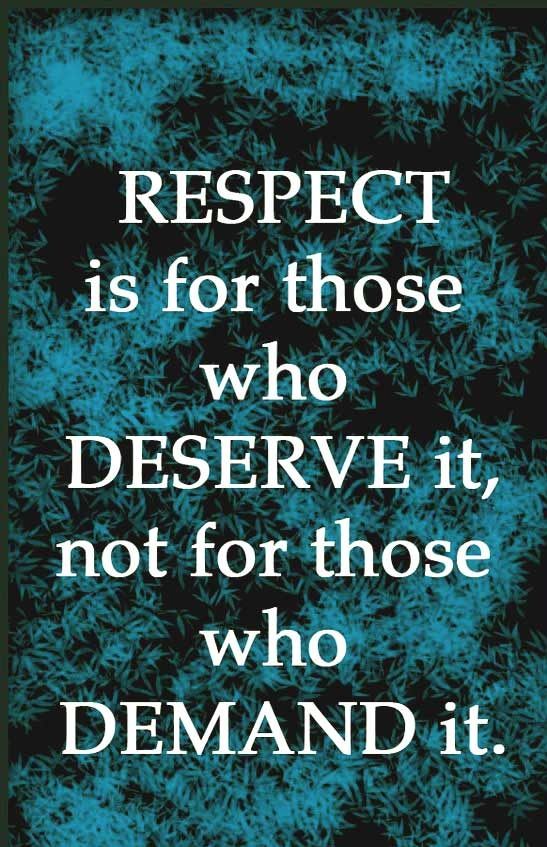 50 Famous Respect is Earned Quotes 2022 - Quotes Yard.jpg