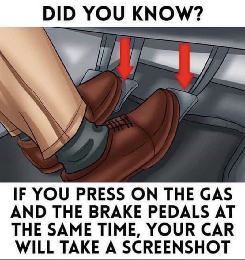 did-you-know-if-you-press-the-gas-and-brake-at-the-same-time-your-car-will-take-a-screenshot-m...jpg