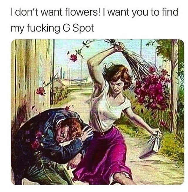 skirt-dont-want-flowers-want-find-my-fucking-g-spot.jpeg