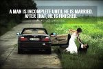 a-man-is-incomplete-until-he-is-married-after-that-he-is-finished-quote-1.jpg