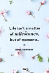 life-quotes-rose-kennedy-1665419603.png