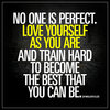 no-one-is-perfect-love-yourself-as-you-are-and-train-hard-motivational-gym-quotes.jpg