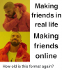 making-friends-in-real-life-making-friends-online-how-old-41516462.png