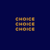 CHOICE-CHOICE-CHOICE.png