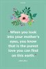 mother-quote-1-when-you-look-1554404046.jpg