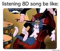 Listening-8d-music-be-like-meme-6068.jpg