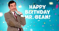 HappyBirthdayMrBean_showtile.png.ad4796474b0ee75e496c2ea75b0a34fe.jpg