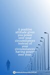 2.+a_positive_attitude_gives_you_power_over_your_circumstances_instead_of_your_circumstances_h...jpg