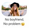 no-boyfriend-no-problem-SyMZ4.jpg